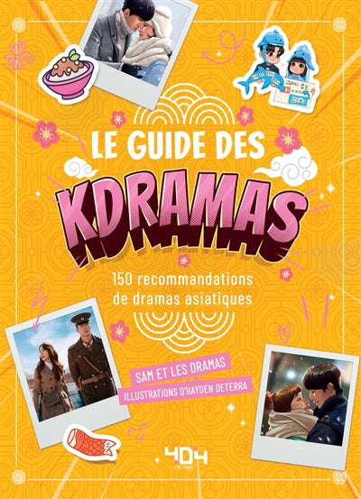 Product Image: Le guide des K-dramas : 150 recommandations de dramas asiatiques
