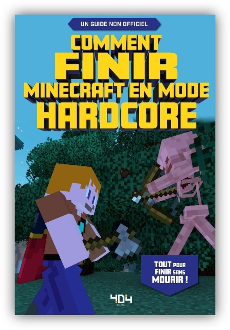Minecraft - Le guide de jeu pour finir Minecraft en mode hardcore - Tout pour réussir Minecraft - À partir de 8 ans book