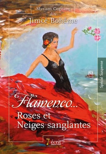 Flamenco …Roses et Neiges sanglantes Contemporary literature