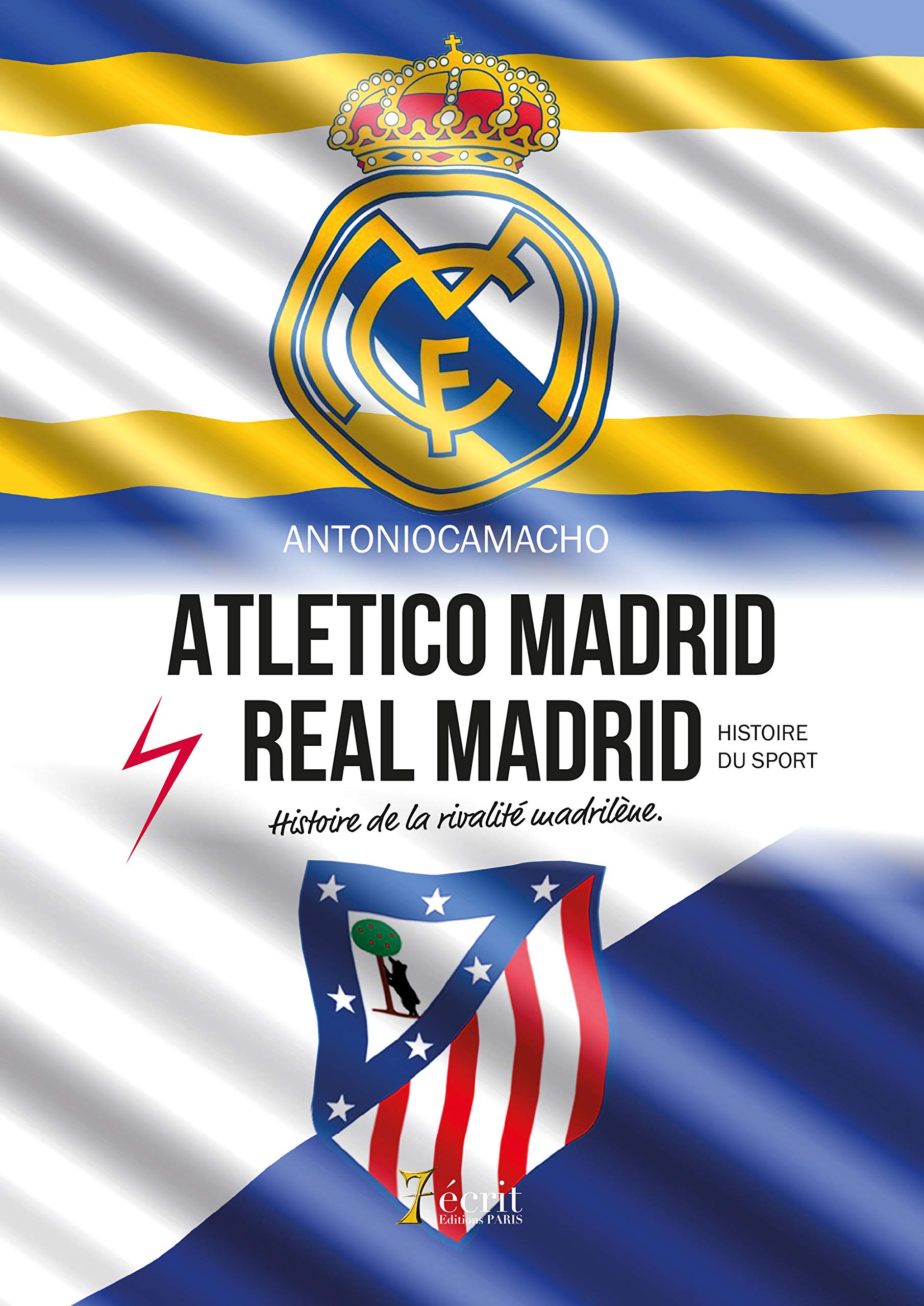 ATLETICO MADRID REAL MADRID : Histoire de la rivalité madrilène Leisure & Fun