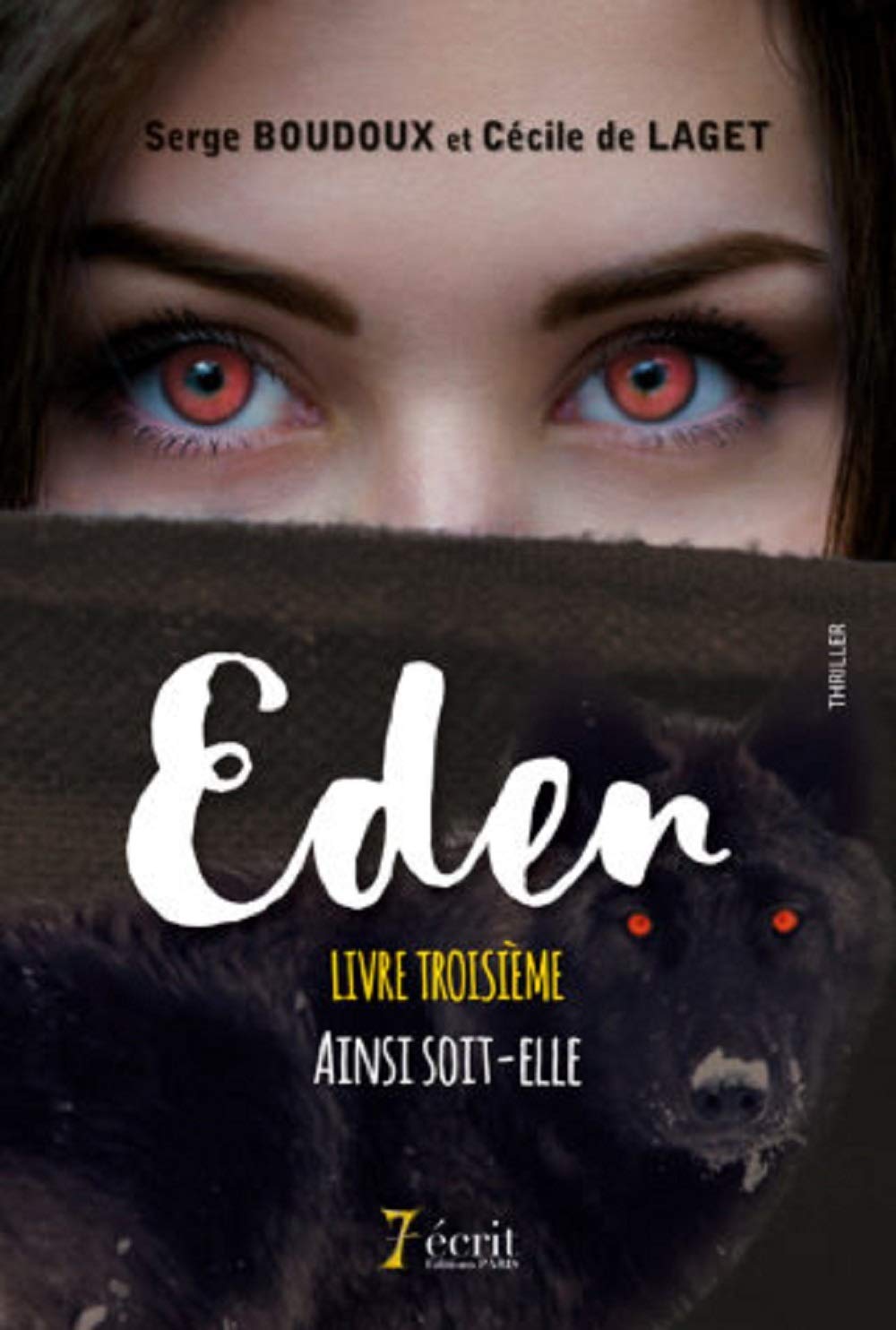 Eden LIVRE TROISIÈME AINSI SOIT-ELLE book