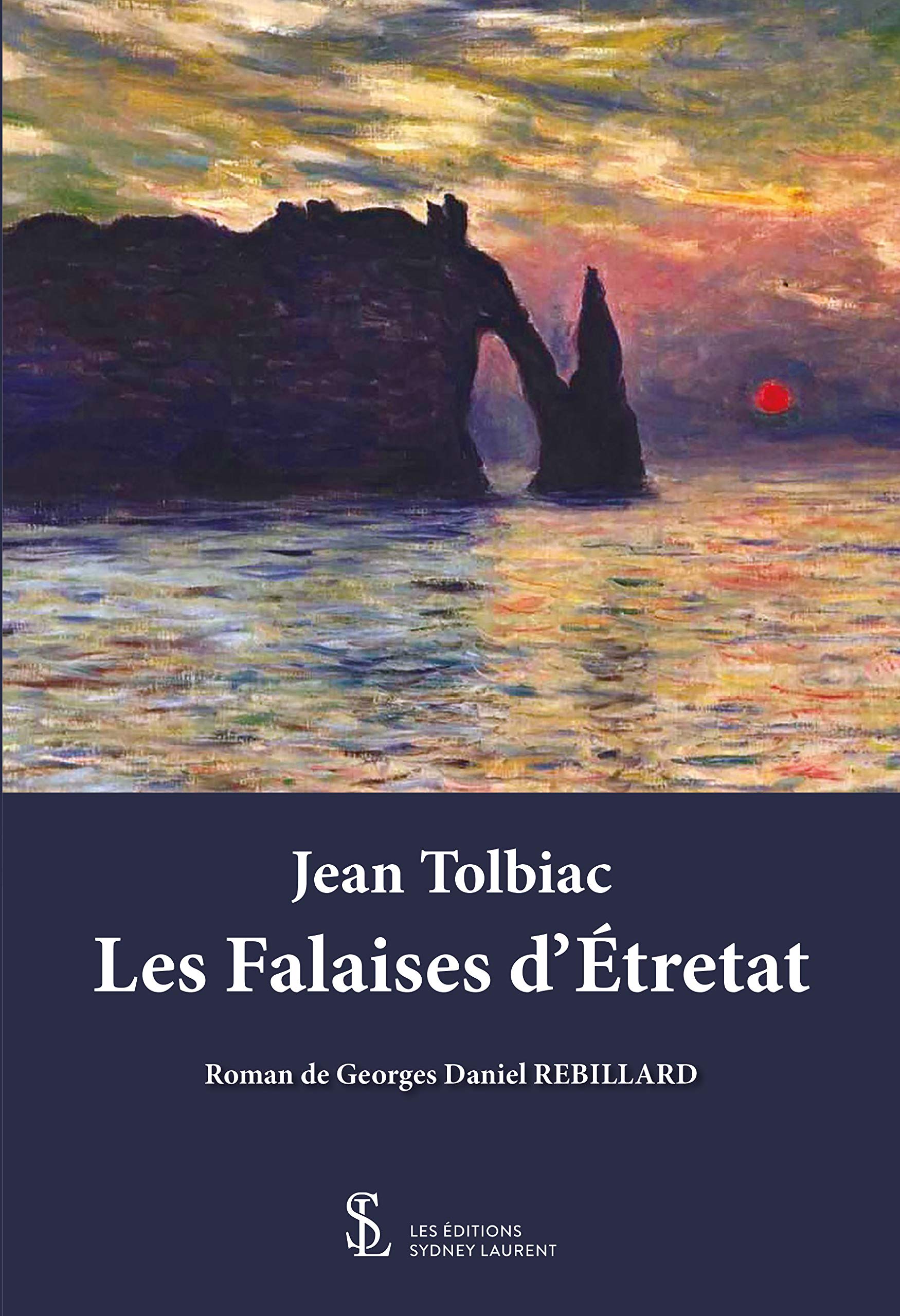Jean Tolbiac Les falaises d’Etretat: Les Falaises d’Étretat Contemporary literature