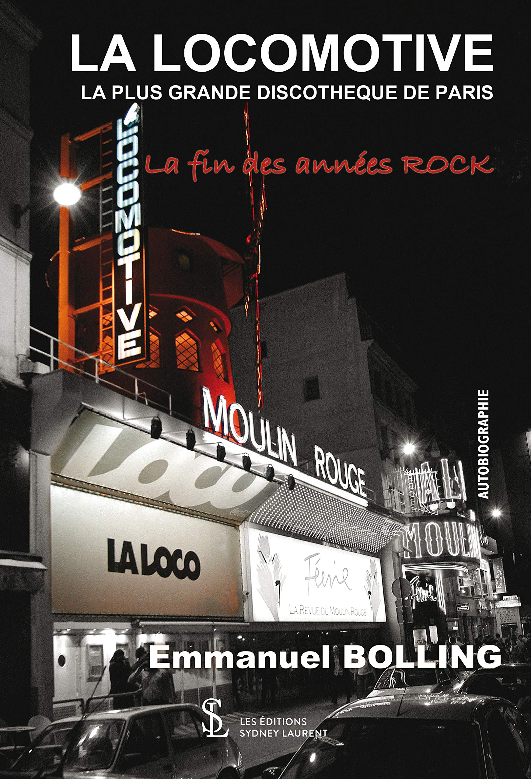 LA LOCOMOTIVE LA PLUS GRANDE DISCOTHEQUE DE PARIS: La fin des années ROCK Memories