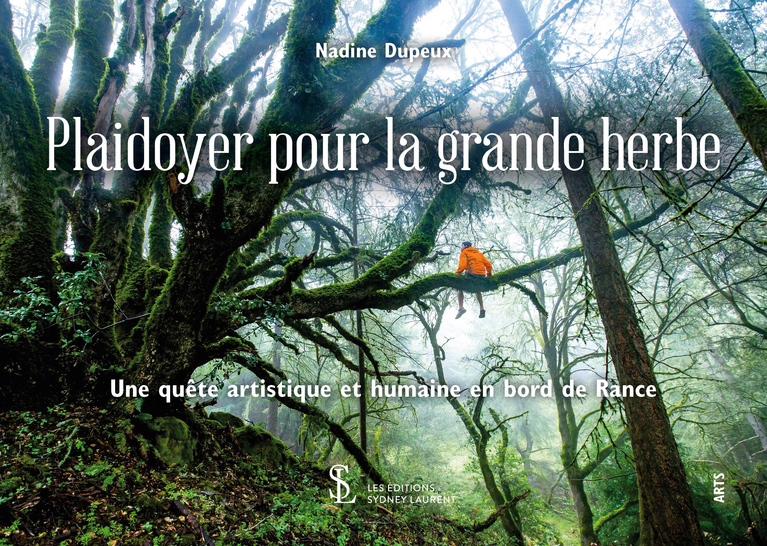 Plaidoyer pour la grande herbe: Une quête artistique et humaine au bord du Rance book