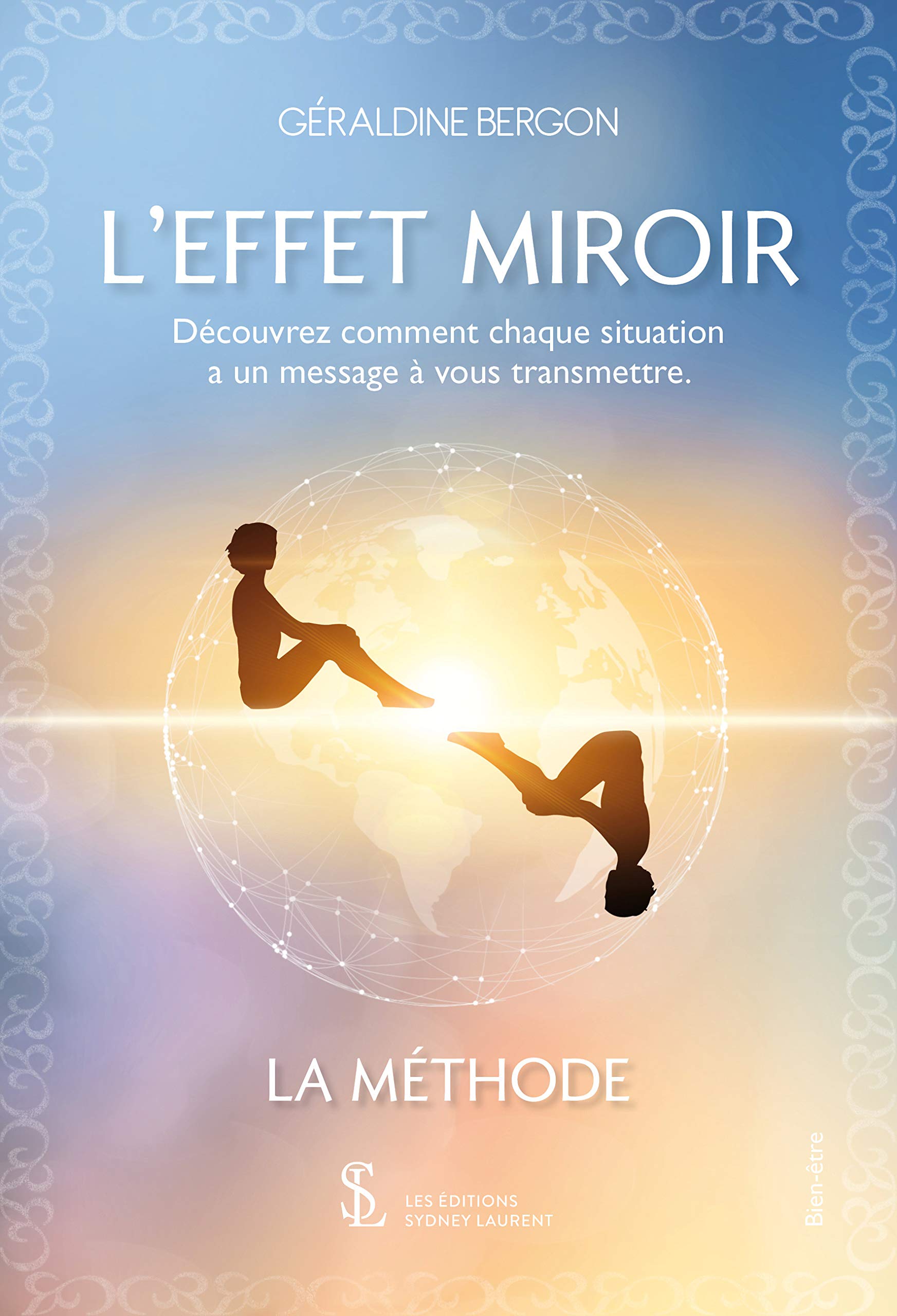 L’EFFET MIROIR: Découvrez comment chaque situation a un message à vous transmettre Books