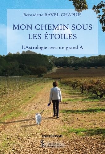 Mon chemin sous les étoiles: L’astrologie avec un grand A book