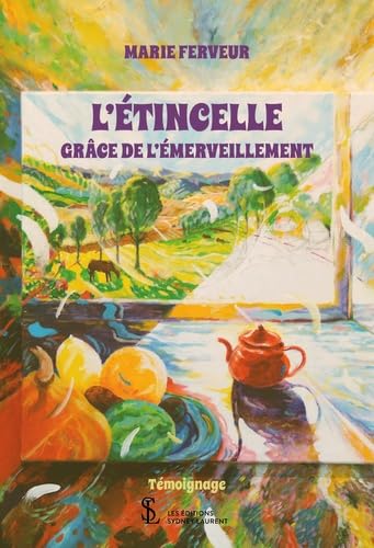 L'étincelle: Grâce de l'émerveillement book
