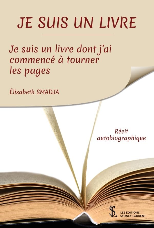 JE SUIS UN LIVRE: Je suis un livre dont j’ai commencé à tourner les pages Memories
