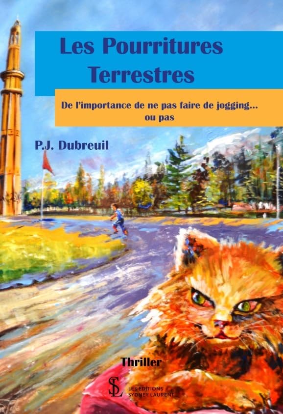 Les Pourritures Terrestres: De l’importance de ne pas faire de jogging… ou pas Contemporary literature