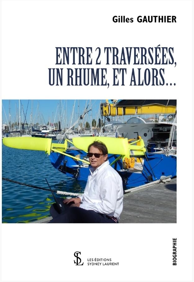 Entre 2 traversées, un rhume, et alors… Memories