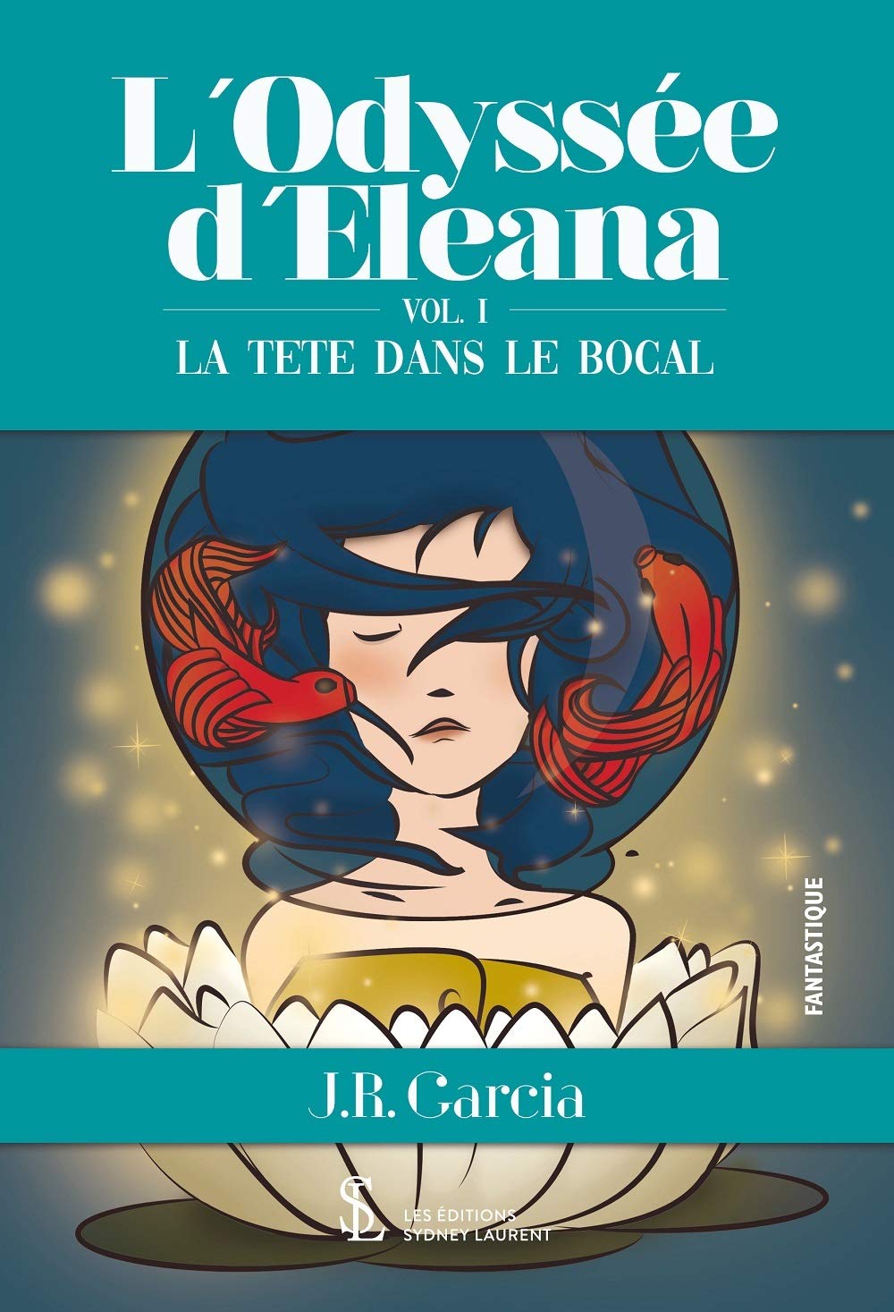 L’Odyssée d’Eleana: Vol. 1 La tête dans le bocal: Volume 1, La tête dans le bocal book