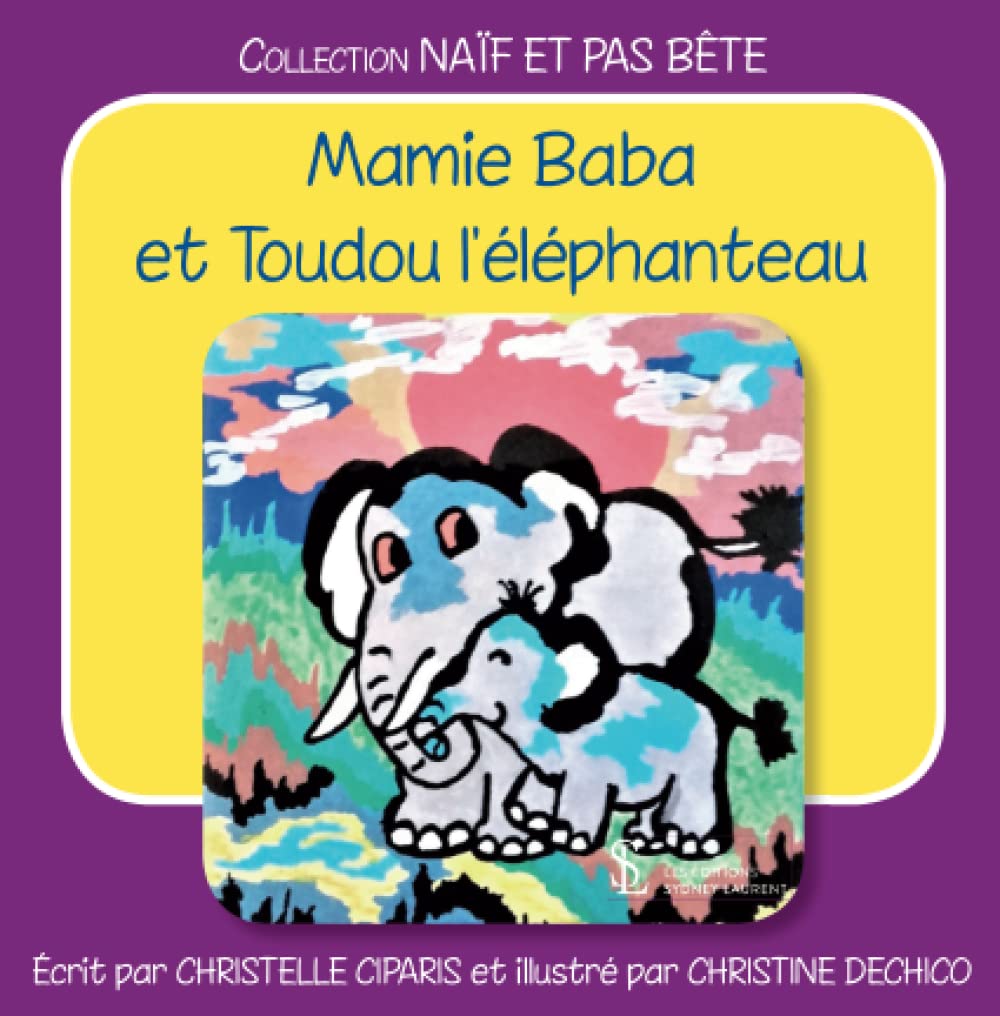 Mamie Baba et Toudou l’éléphanteau Children's books