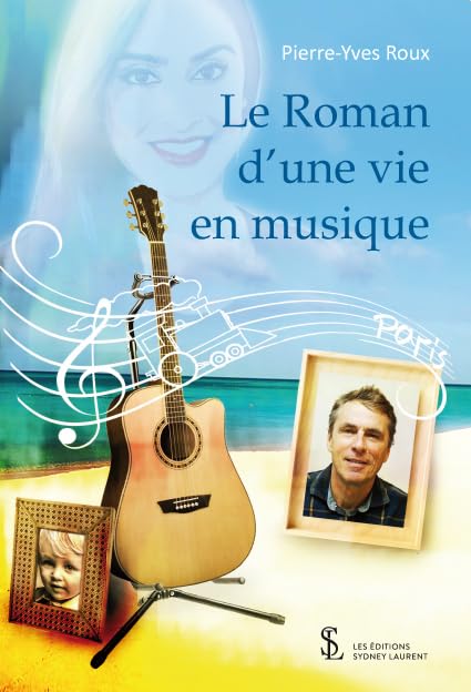 Le roman d’une vie en musique Contemporary literature