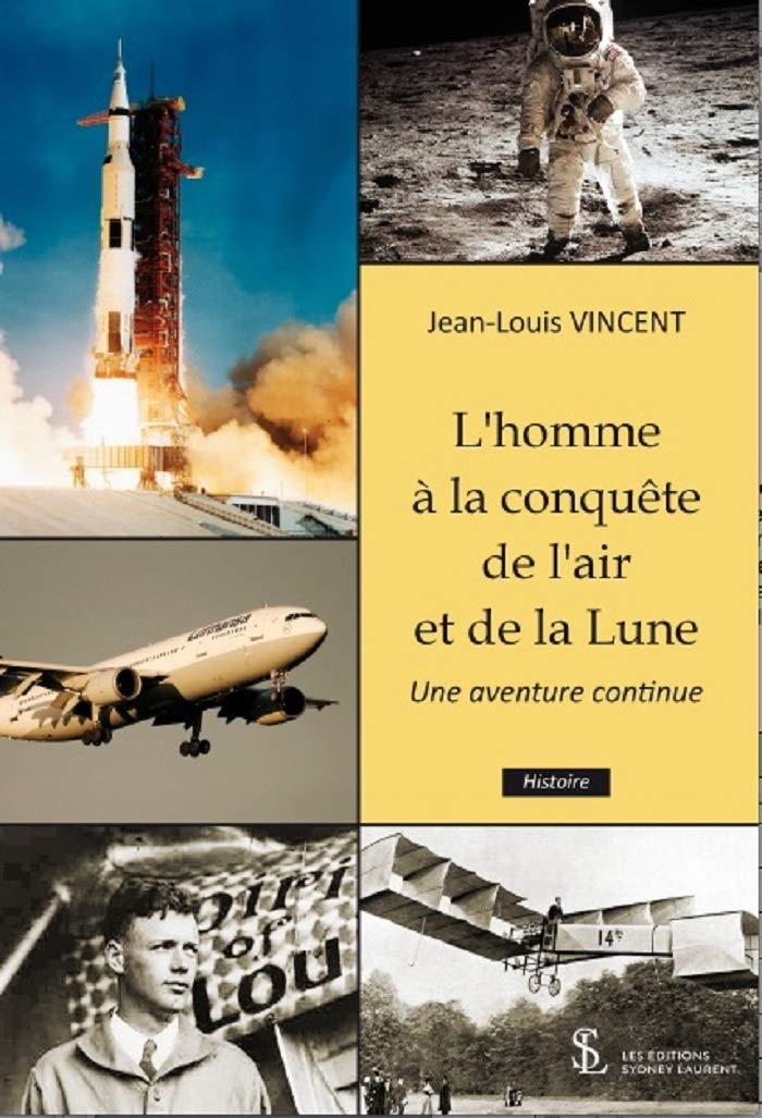 L’homme à la conquête de l’air et de la Lune: Une aventure continue book