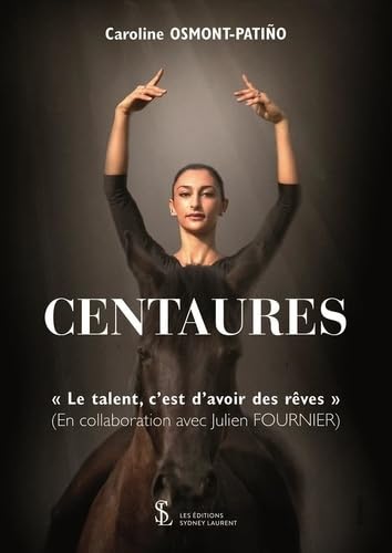 Centaures: « Le talent c’est d’avoir des rêves » Contemporary literature