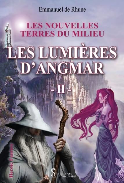 Les nouvelles terres du milieu: Les lumières d'Angmar - Tome II Contemporary literature