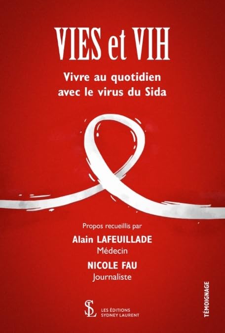 VIES ET VIH: Vivre au quotidien avec le virus du Sida Books