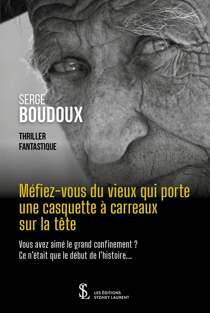 Méfiez-vous du vieux qui porte une casquette à carreaux sur la tête Contemporary literature