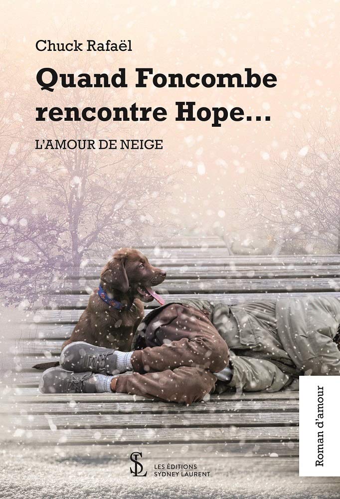 Quand Foncombe rencontre Hope…: L’amour de neige Contemporary literature