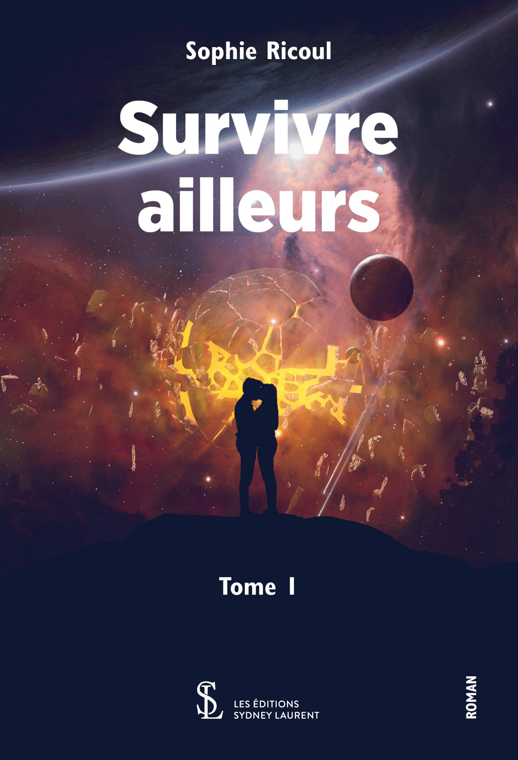 Survivre ailleurs Tome 1: Tome 1 book