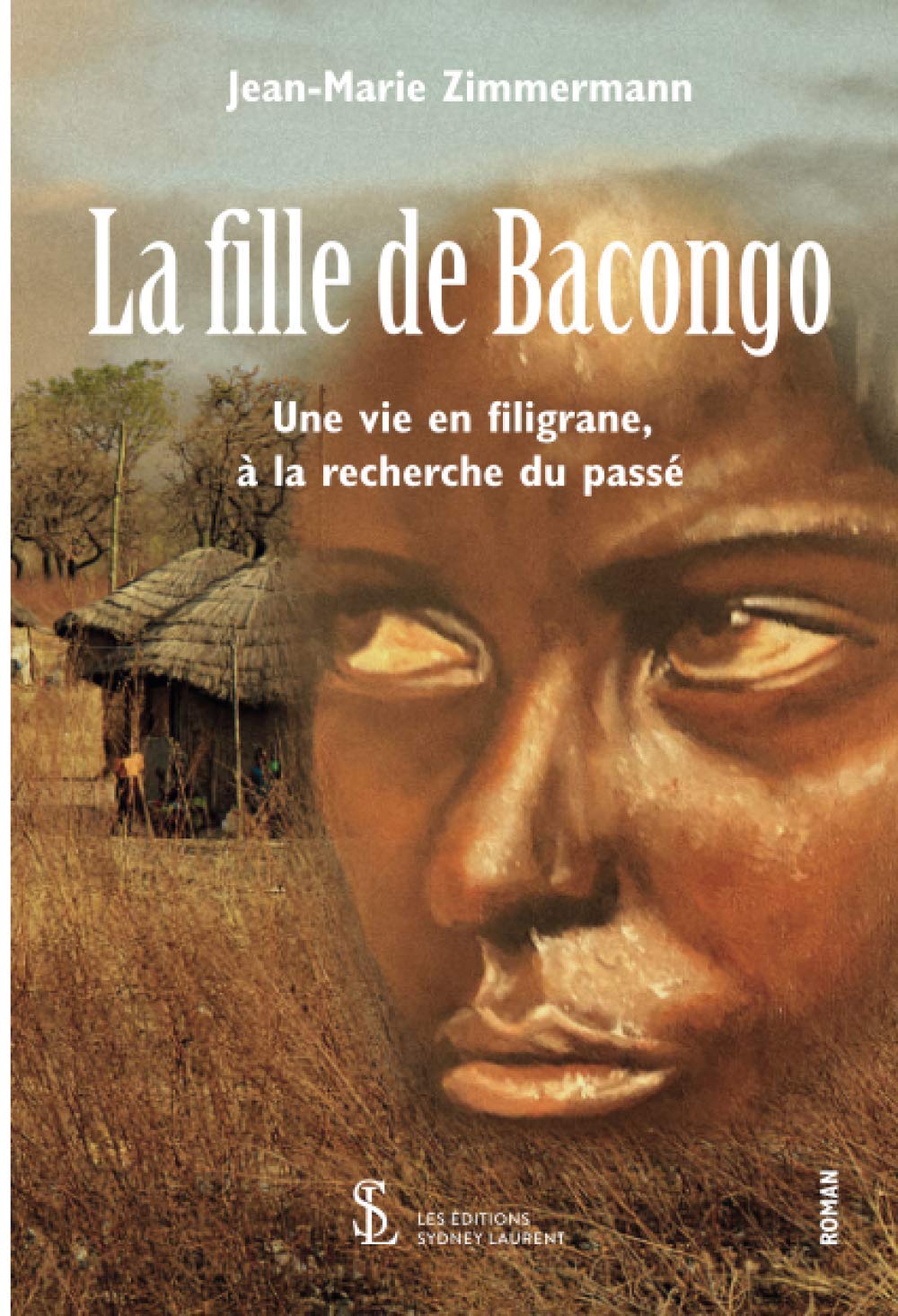 LA fille de Bacongo: Une vie en filigrane, à la recherche du passé. Contemporary literature