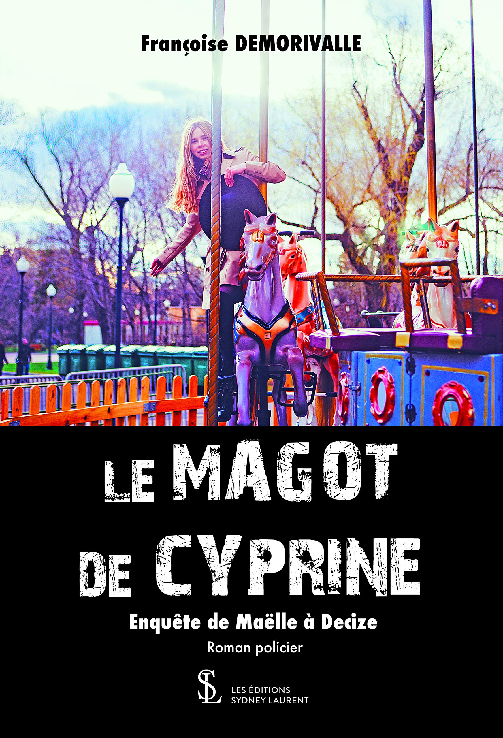 Le magot de cyprine: Enquête de Maëlle à Decize book