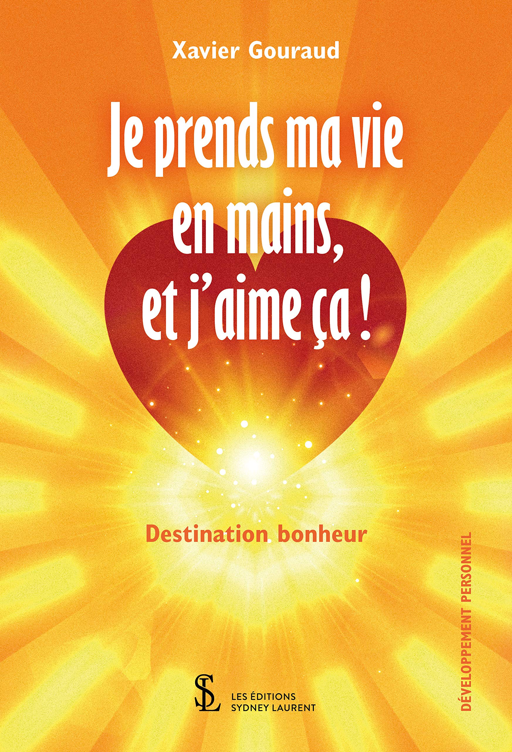Je prends ma vie en mains, et j’aime ça ! book
