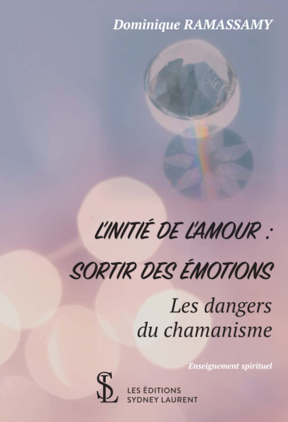 Le chemin de l’Initié: Les pièges du « monde des esprits » book