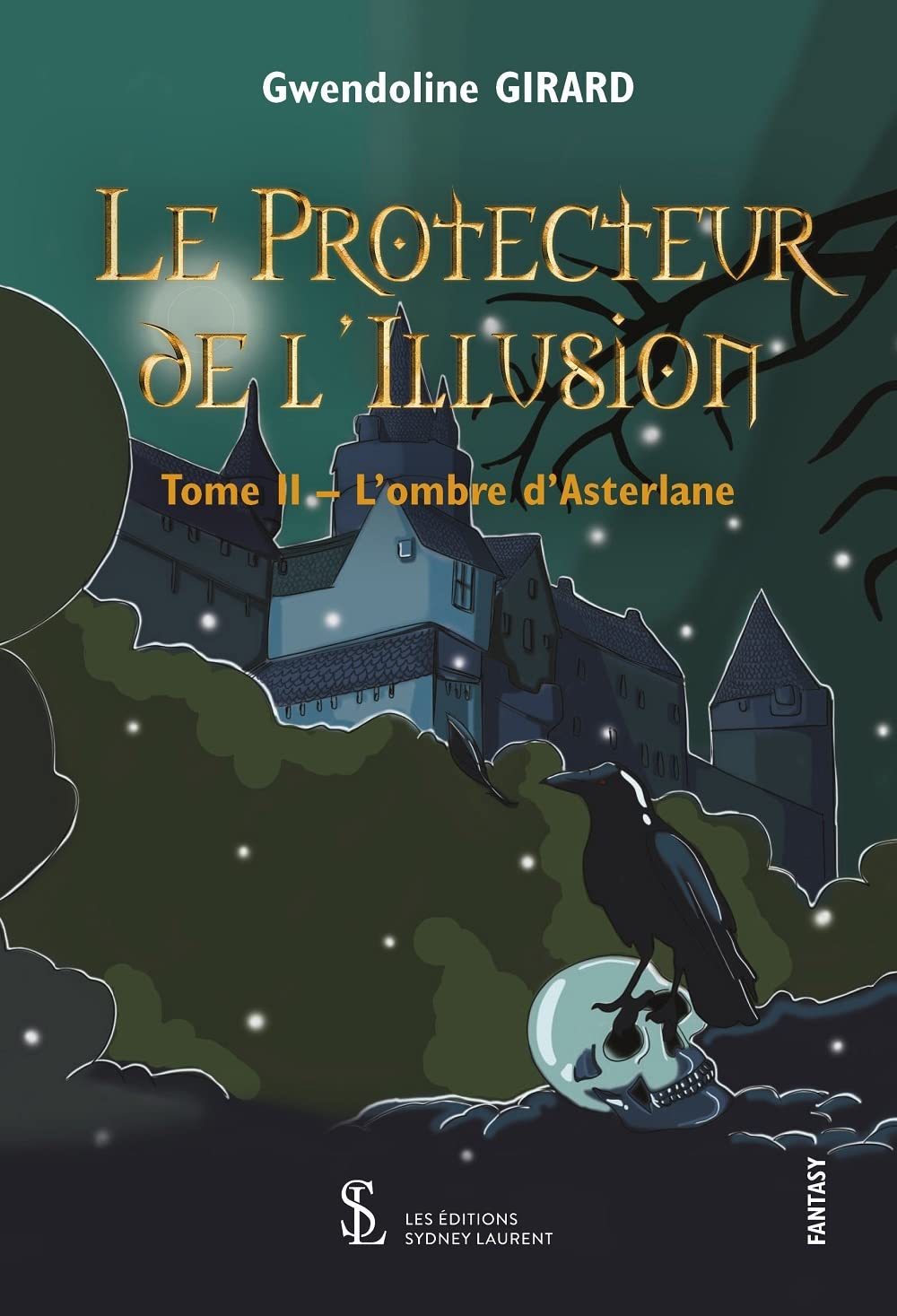 Le protecteur de l’Illusion Tome II: L’ombre d’Asterlane book