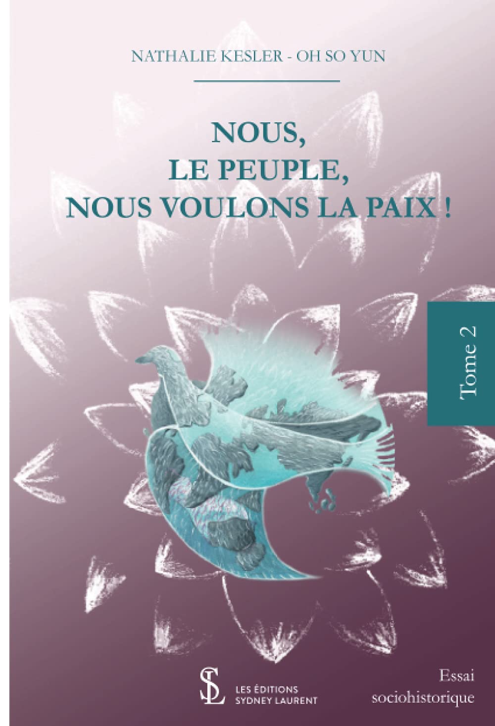 Nous, le peuple nous voulons la Paix ! Tome 2 book