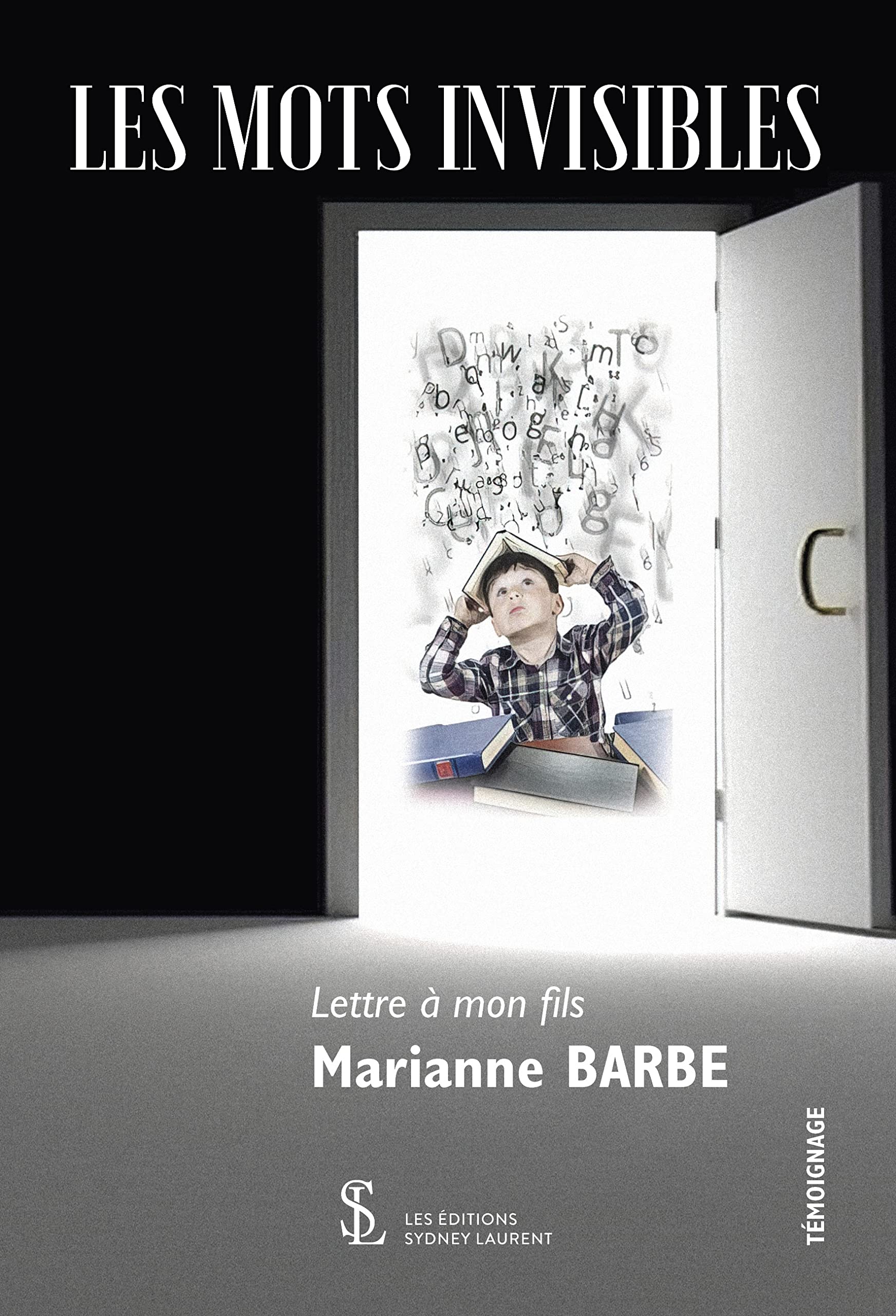 Les Mots invisibles: Lettre à mon fils book