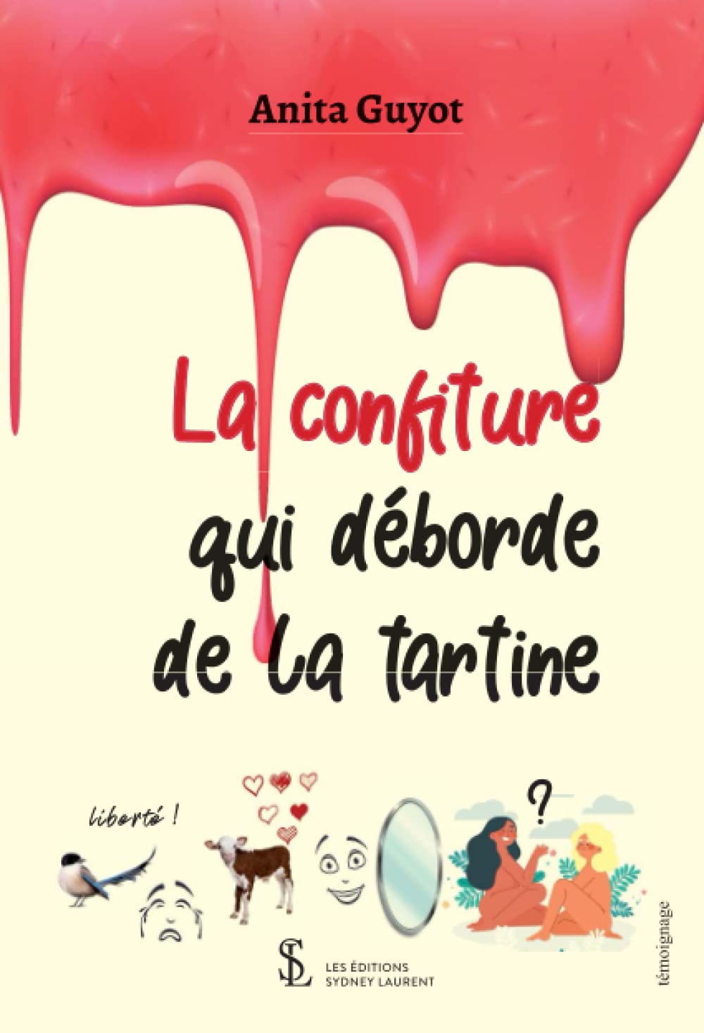 La confiture qui déborde de la tartine book