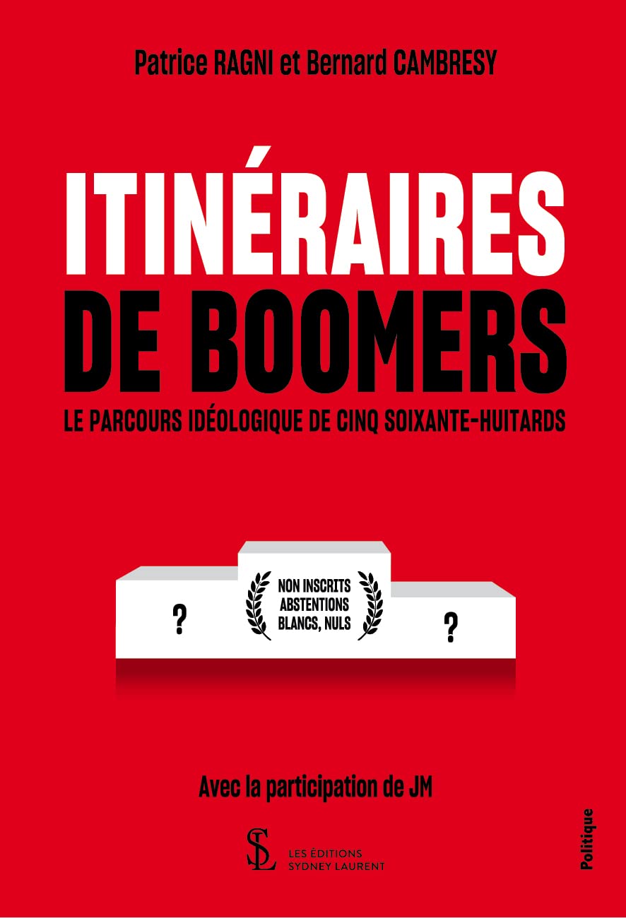 Itinéraires de boomers: Le parcours idéologique de cinq soixante-huitards Contemporary literature