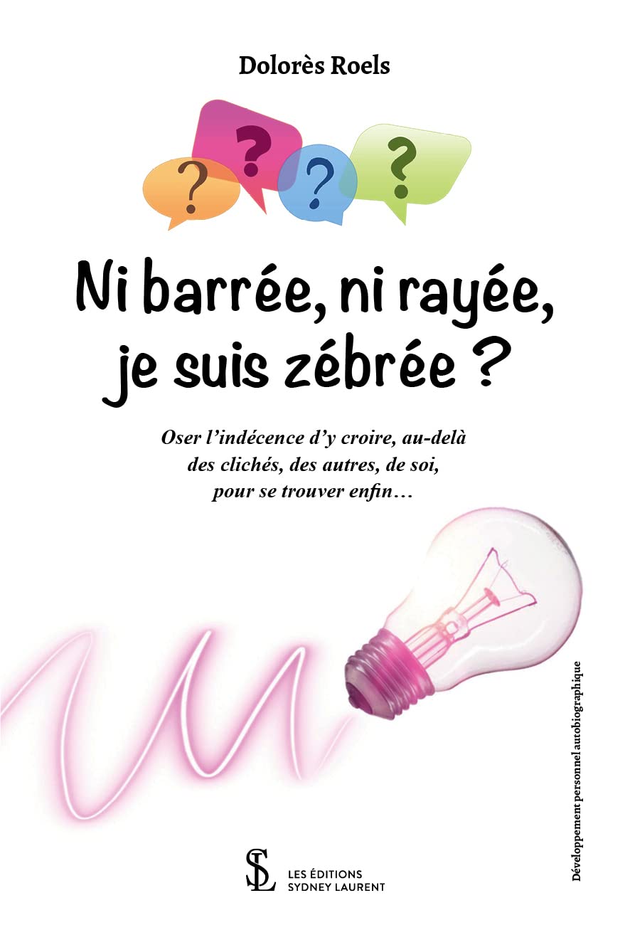 Ni barrée, ni rayée, je suis zébrée ? book