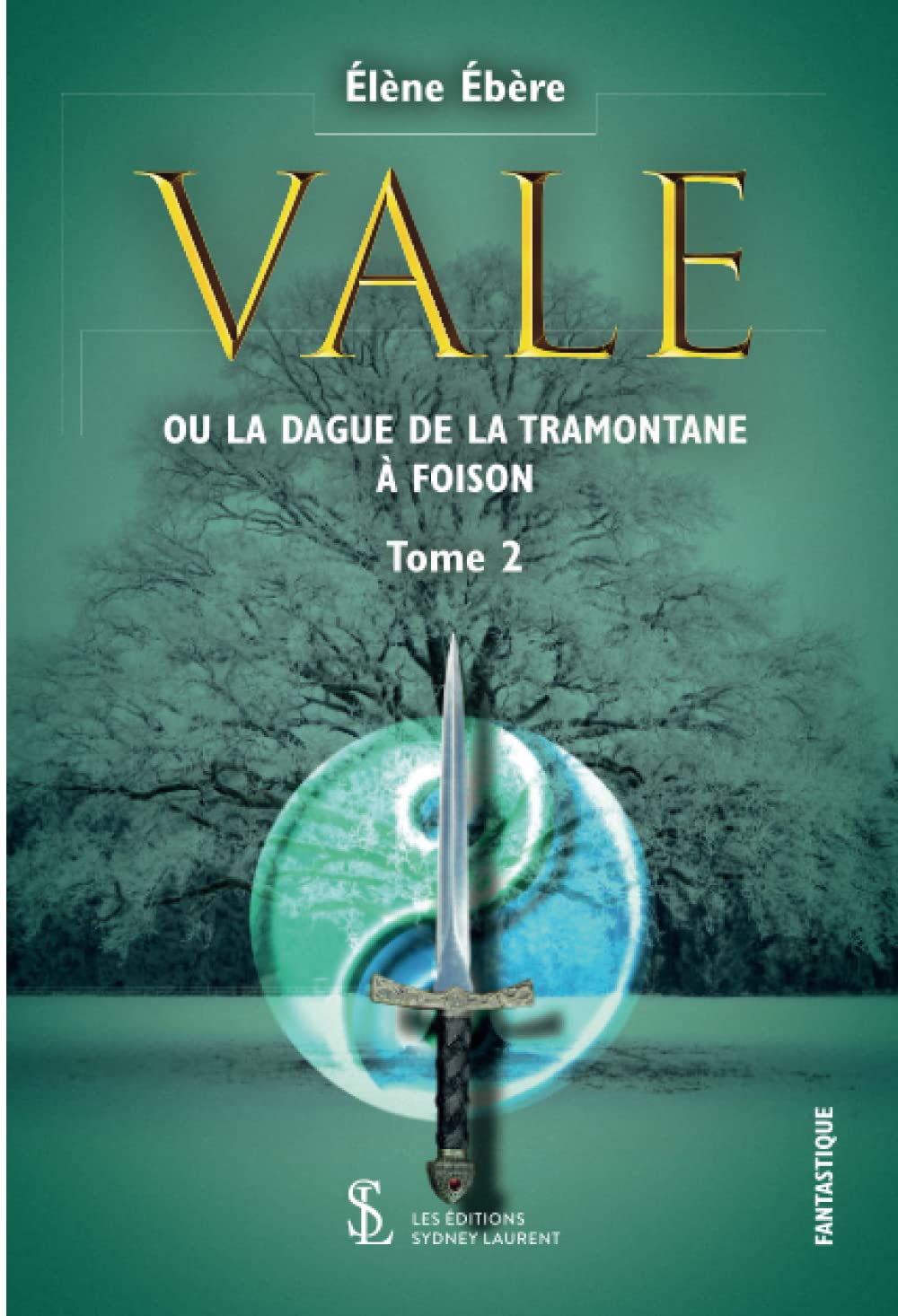 Vale ou la dague de tramontane à foison Tome 2 book
