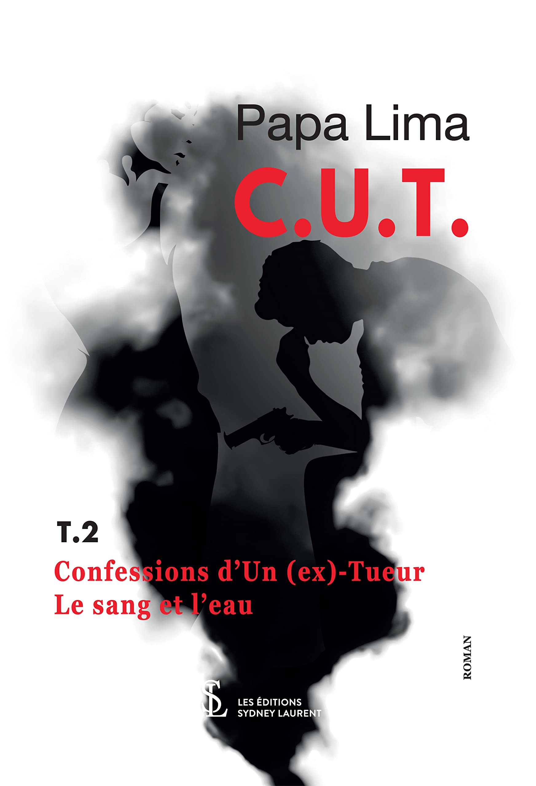 C.U.T Confessions d’Un (ex) Tueur tome 2: Le sang et l’eau book