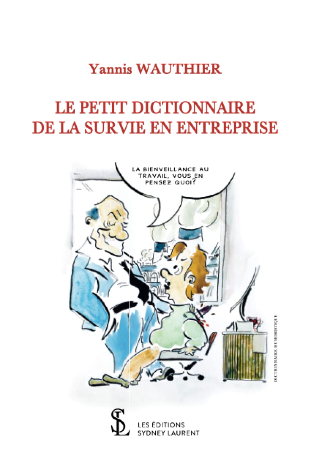 Le petit dictionnaire de la survie en entreprise book