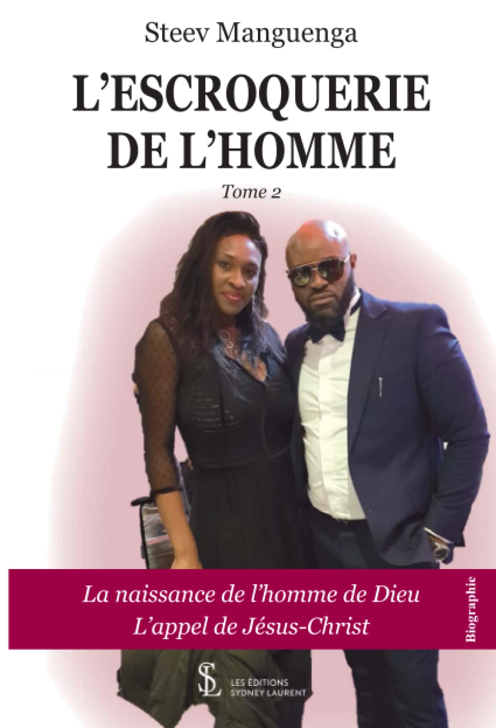 L’escroquerie de l’homme -Tome 2: La naissance de l’homme de dieu – l’appel de Jesus Christ book