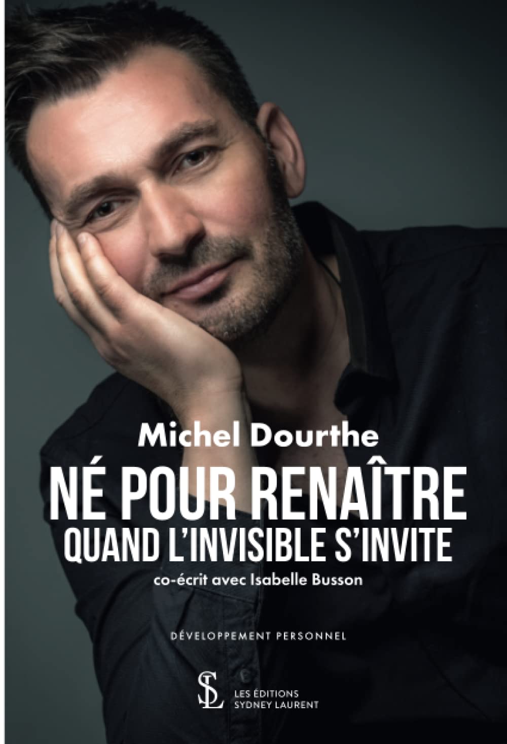 Né pour Renaître: Quand l’invisible s’invite book