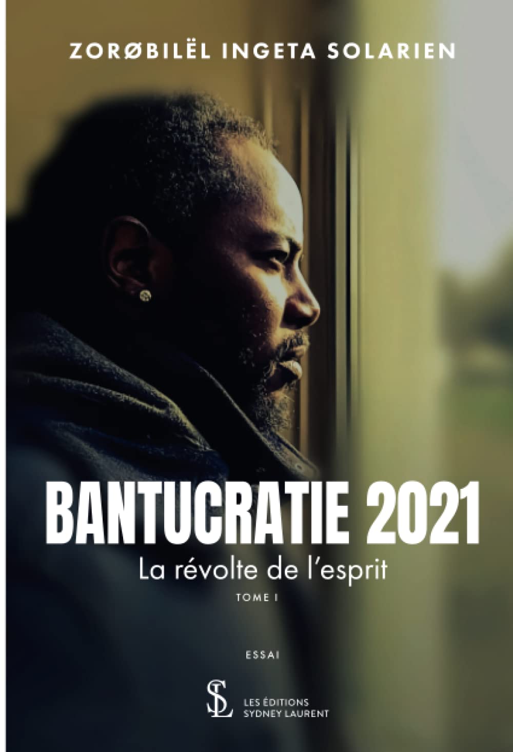Bantucratie 2021 – Tome 1: La révolte de l’esprit book