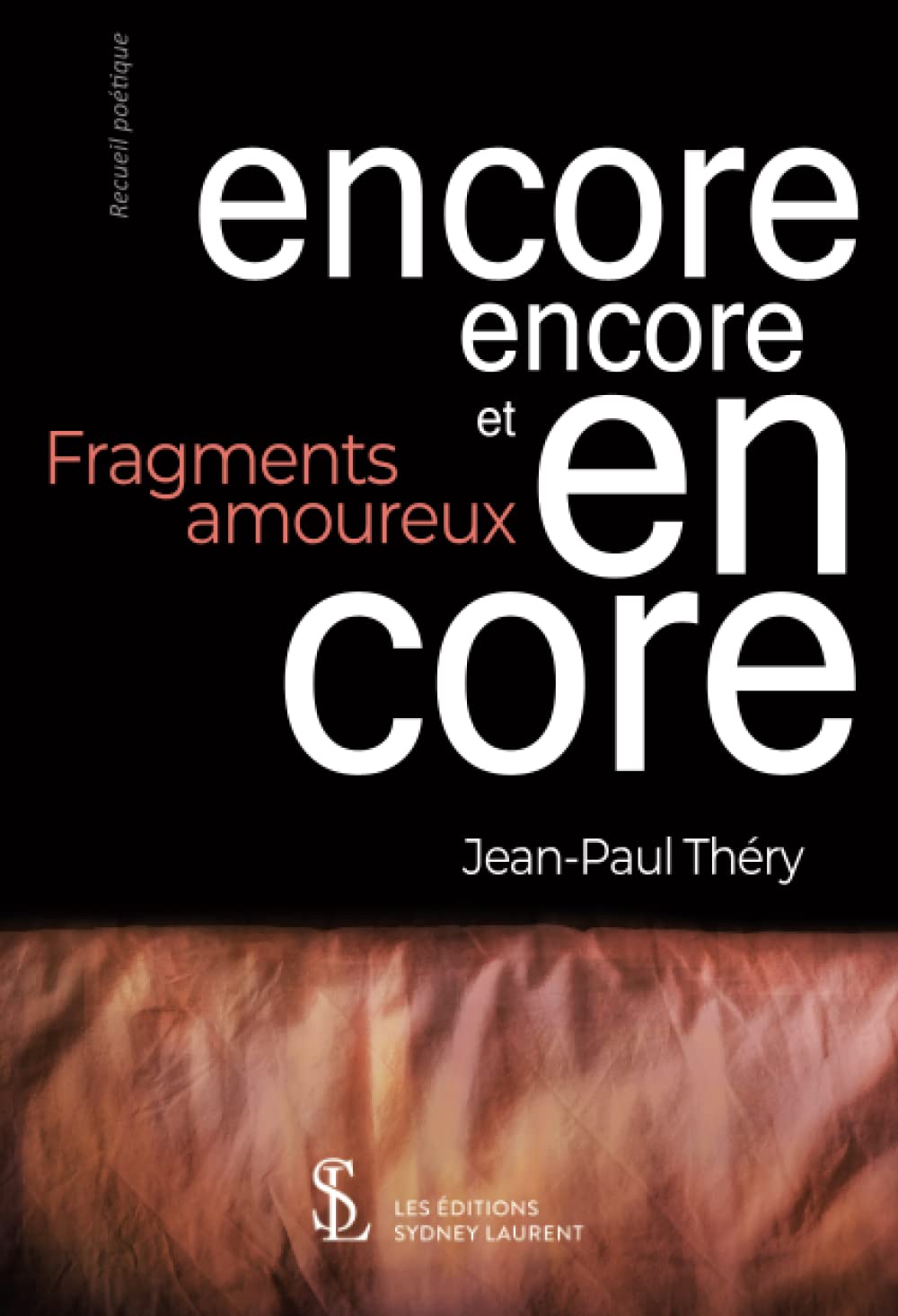 encore encore et encore: Fragments amoureux Books