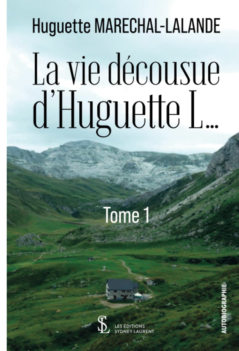 La vie décousue d’Huguette L… Tome 1 book