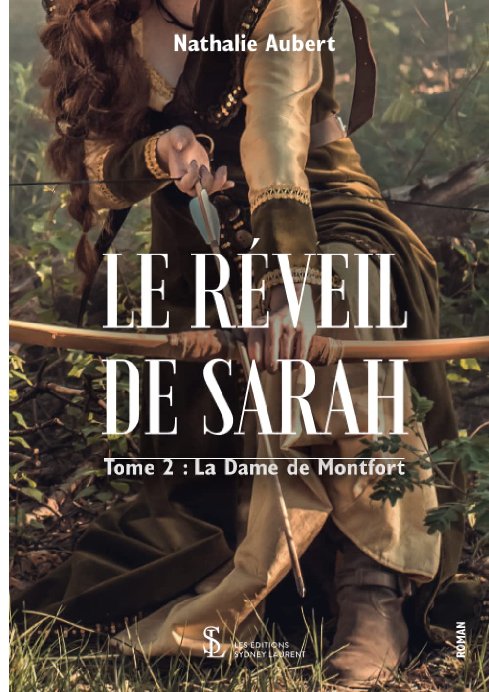 Le réveil de Sarah -Tome 2: La Dame de Montfort book