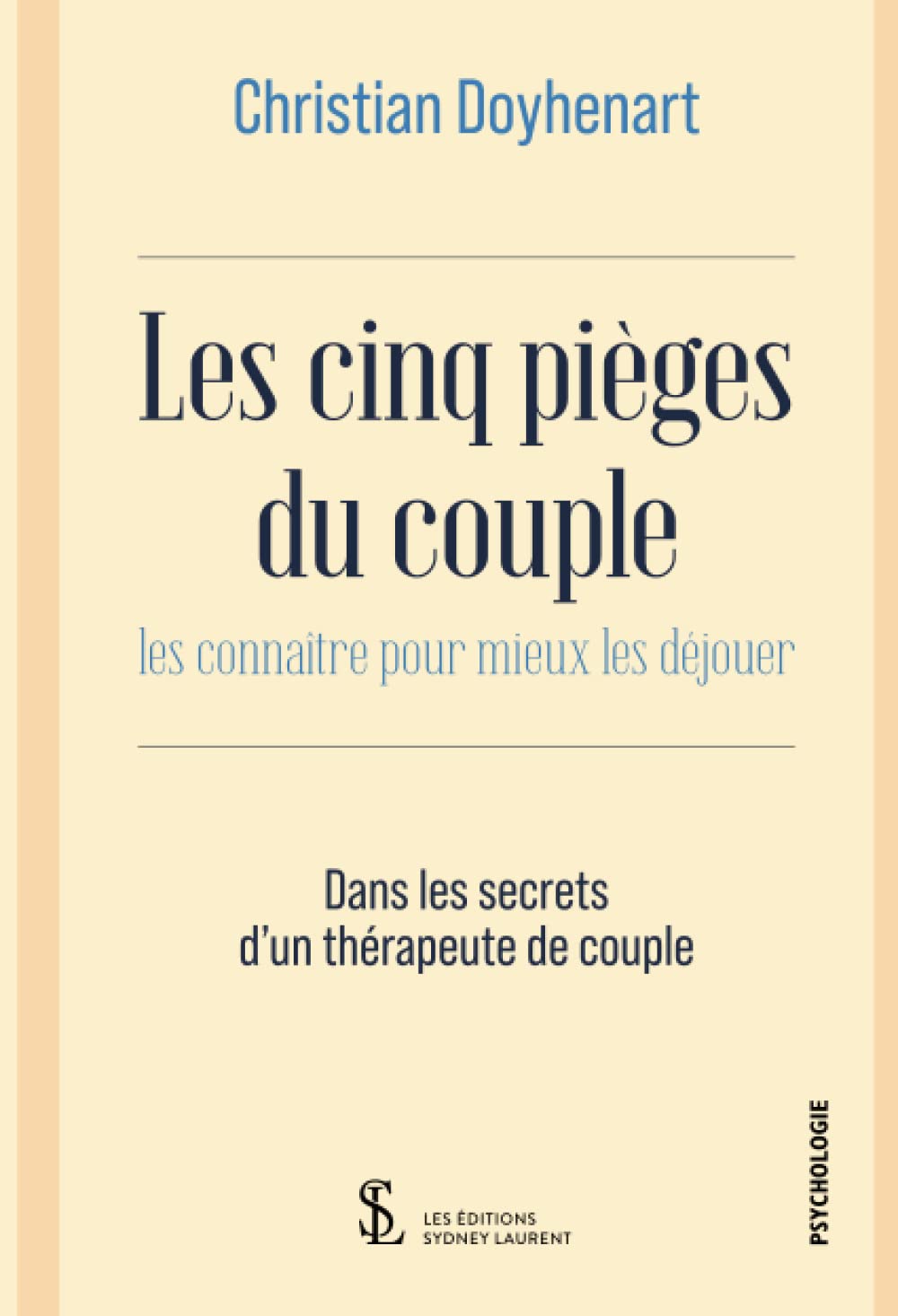 Les cinq pièges du couple: les connaître pour mieux les déjouer book