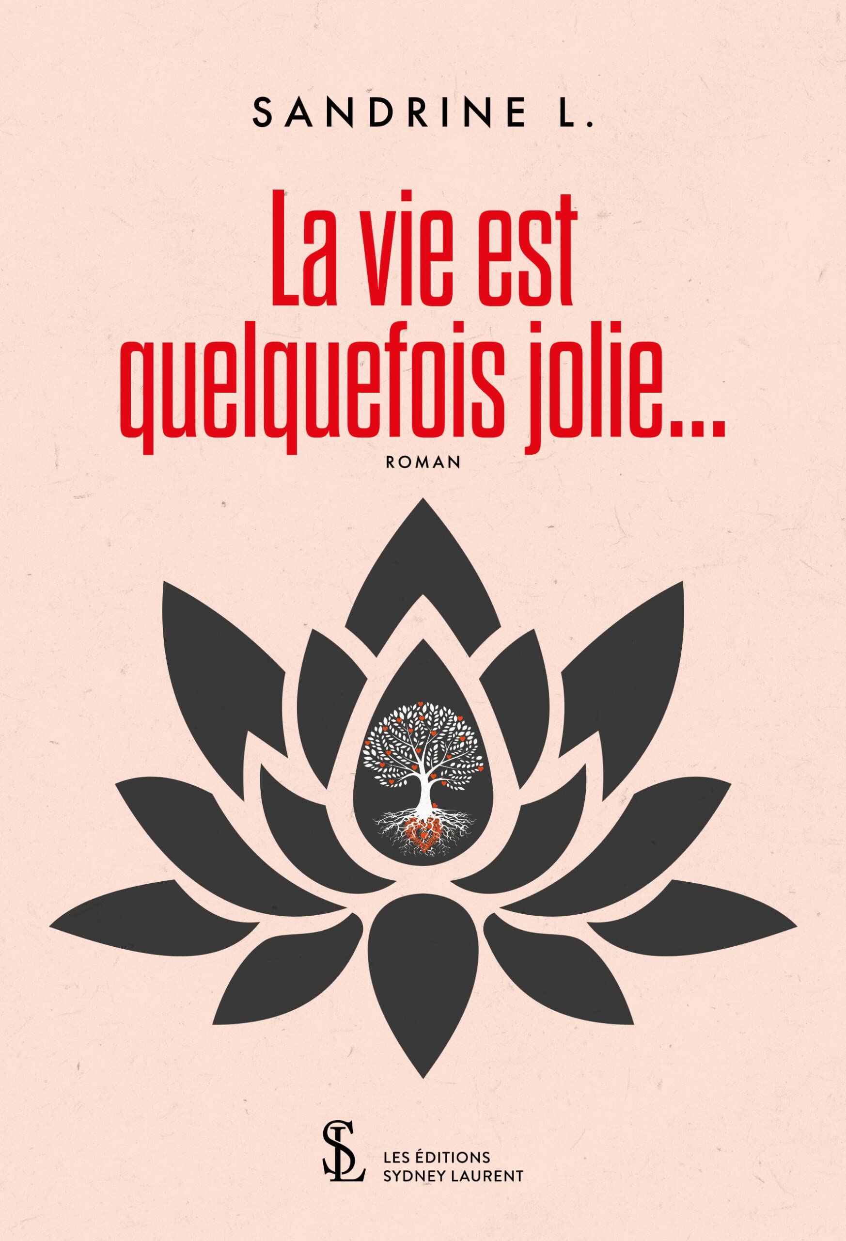 La vie est quelquefois jolie… book