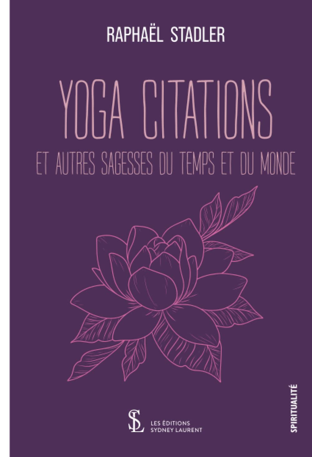 Yoga Citations et autres sagesses du temps et du monde book