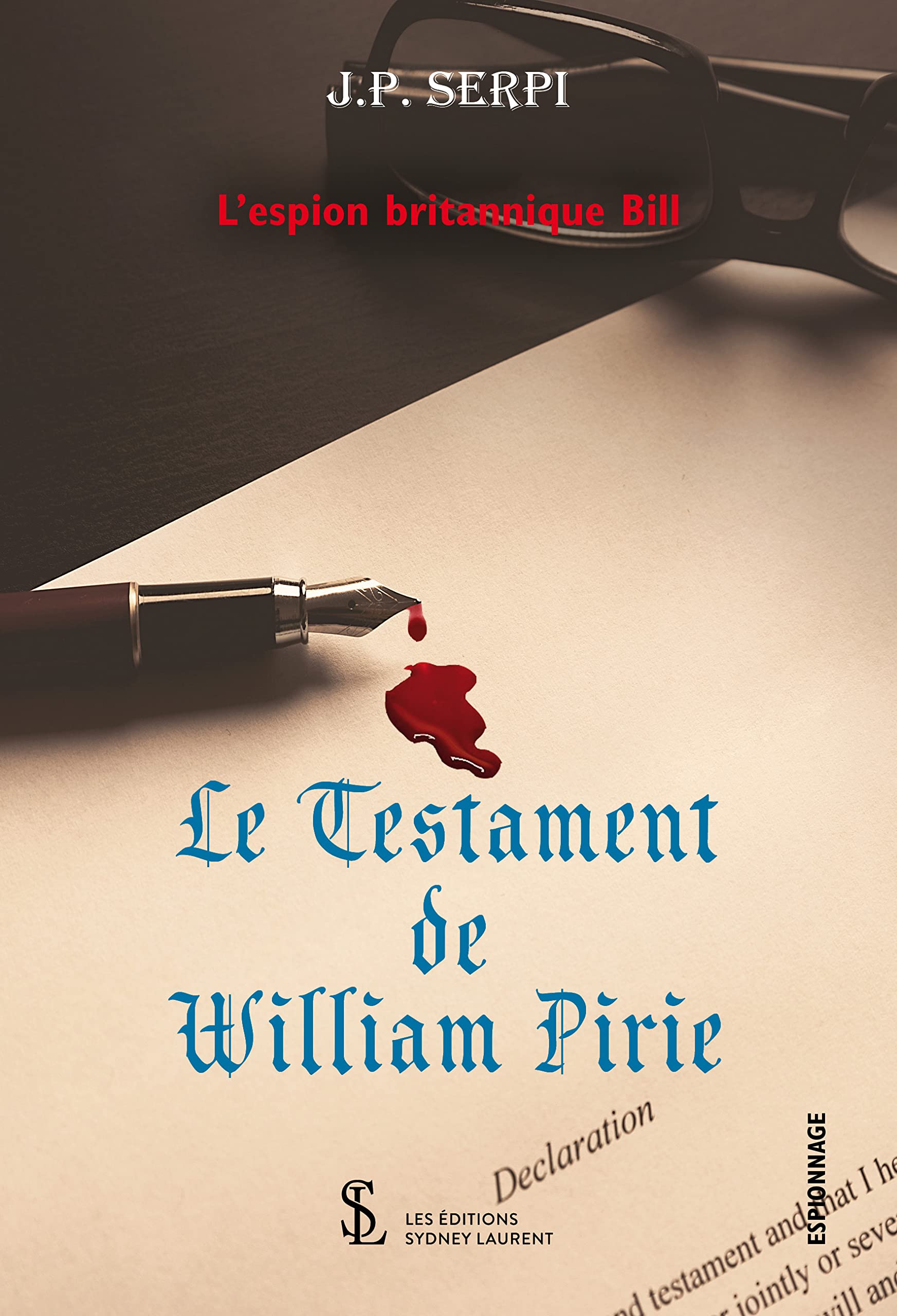 Le testament de William Pirie: L’espion britannique Bill book