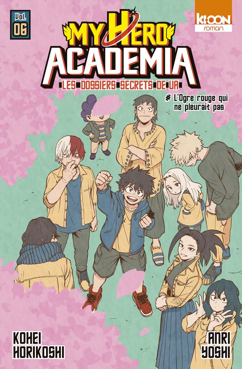 Roman My Hero Academia Les dossiers secrets de UA T06 book