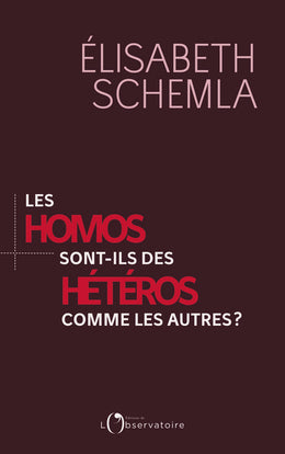 Les homos sont-ils des hétéros comme les autres ? book