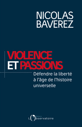 Violence et passions : défendre la liberté à l'âge de l'histoire universelle Essays & Short Stories
